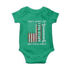 Thats What I Do I Fix Stuff And I Know Things Baby Onesie Funny Mechanic Engineer Vintage American Flag TS11 Irish Green Print Your Wear