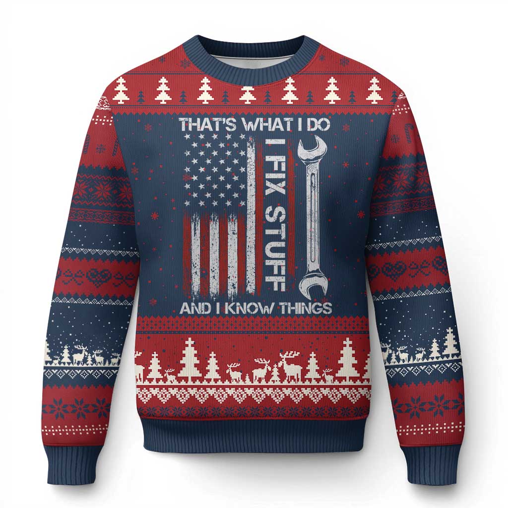 Thats What I Do I Fix Stuff And I Know Things Ugly Christmas Sweater Funny Mechanic Engineer Vintage American Flag TS11 Navy Red Print Your Wear