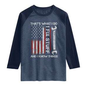 Thats What I Do I Fix Stuff And I Know Things Raglan Shirt Funny Mechanic Engineer Vintage American Flag TS11 Heather Denim Navy Print Your Wear