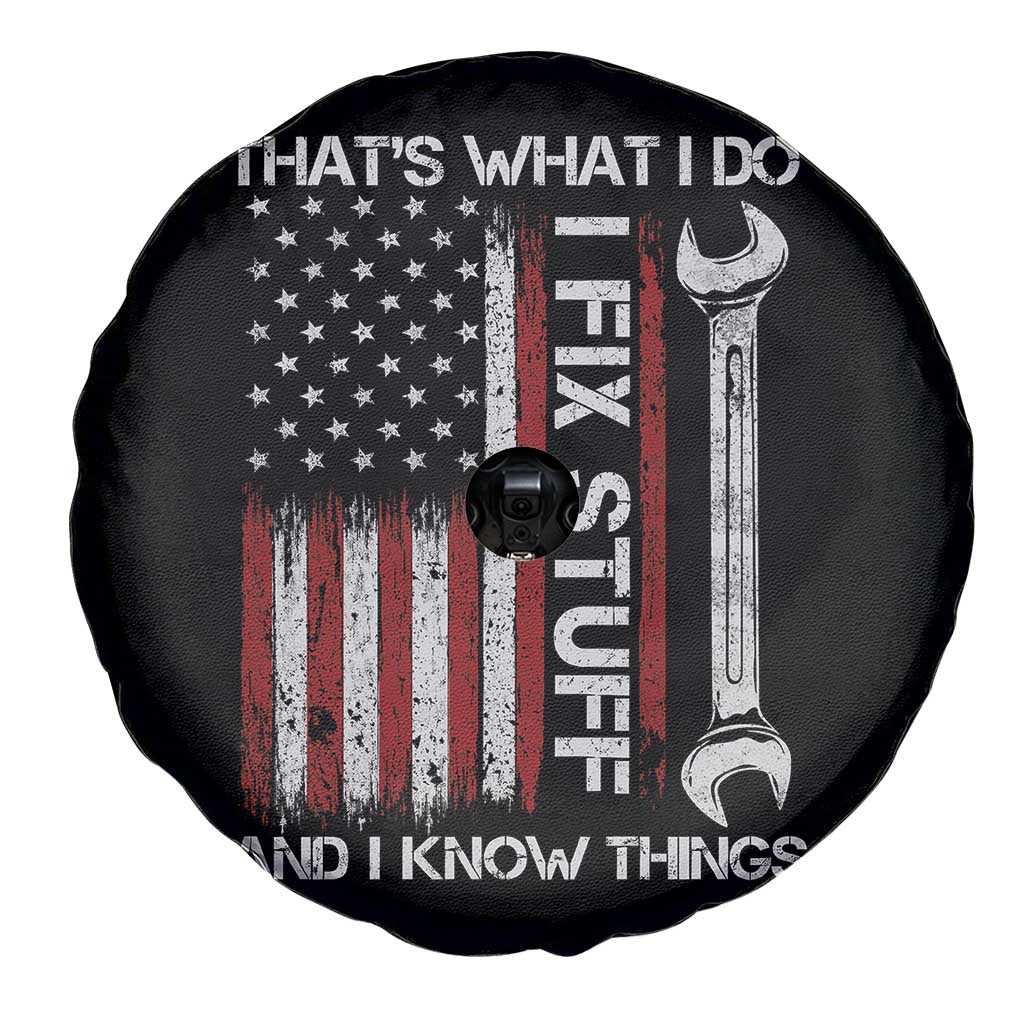 Thats What I Do I Fix Stuff And I Know Things Spare Tire Cover Funny Mechanic Engineer Vintage American Flag TS11 Print Your Wear