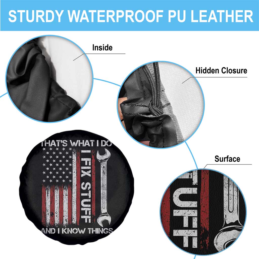Thats What I Do I Fix Stuff And I Know Things Spare Tire Cover Funny Mechanic Engineer Vintage American Flag TS11 Print Your Wear