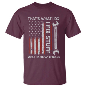 Thats What I Do I Fix Stuff And I Know Things T Shirt Funny Mechanic Engineer Vintage American Flag TS11 Maroon Print Your Wear