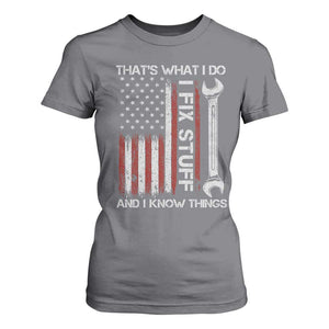 Thats What I Do I Fix Stuff And I Know Things T Shirt For Women Funny Mechanic Engineer Vintage American Flag TS11 Charcoal Print Your Wear