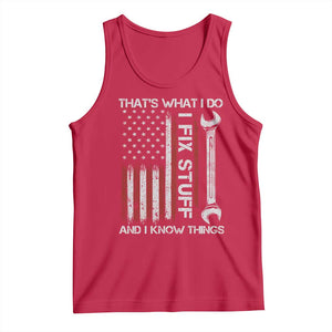 Thats What I Do I Fix Stuff And I Know Things Tank Top Funny Mechanic Engineer Vintage American Flag TS11 Red Print Your Wear