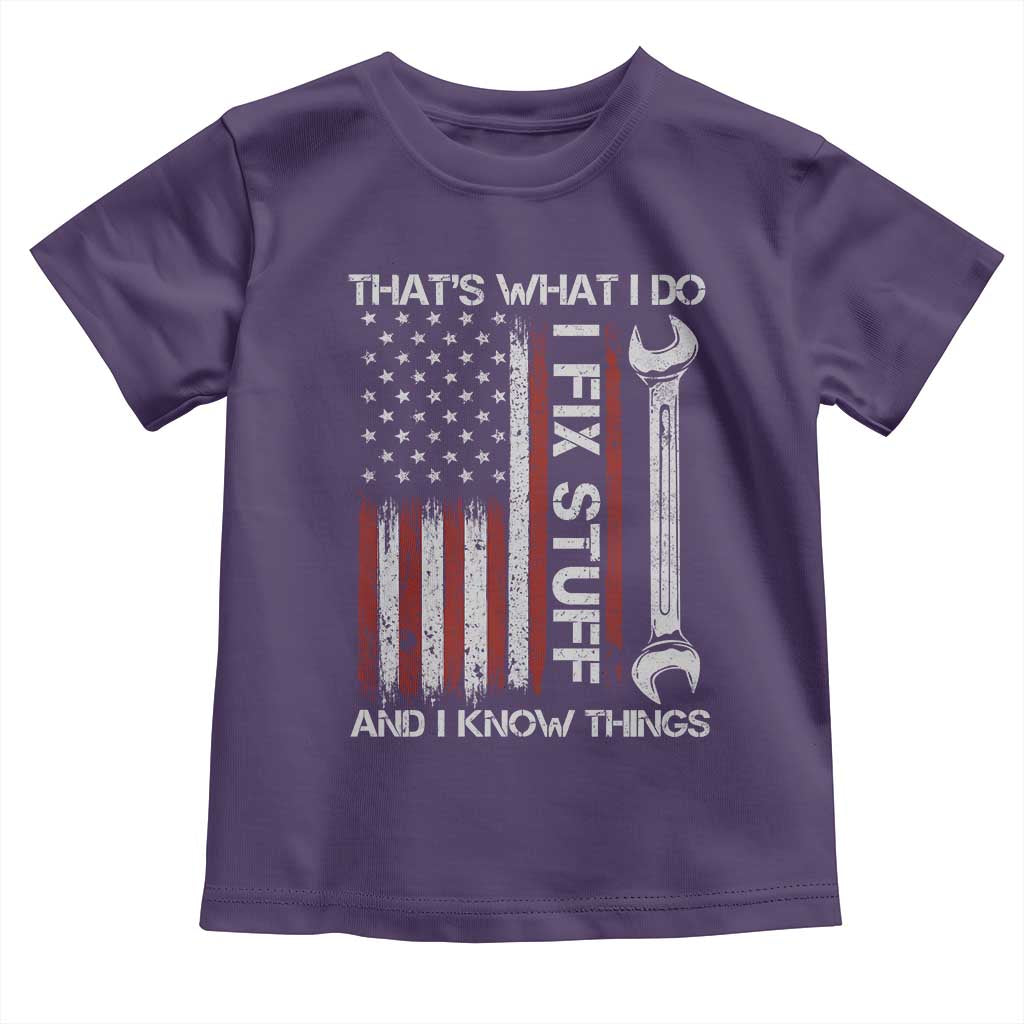 Thats What I Do I Fix Stuff And I Know Things Toddler T Shirt Funny Mechanic Engineer Vintage American Flag TS11 Purple Print Your Wear