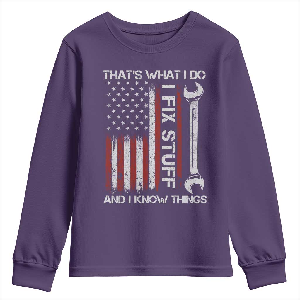 Thats What I Do I Fix Stuff And I Know Things Youth Sweatshirt Funny Mechanic Engineer Vintage American Flag TS11 Purple Print Your Wear