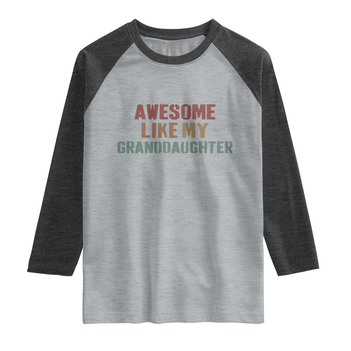 Awesome Like My Granddaughter Raglan Shirt Funny Proud Grandparents TS11 Heather Gray Heather Charcoal Print Your Wear