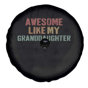 Awesome Like My Granddaughter Spare Tire Cover Funny Proud Grandparents TS11 Print Your Wear
