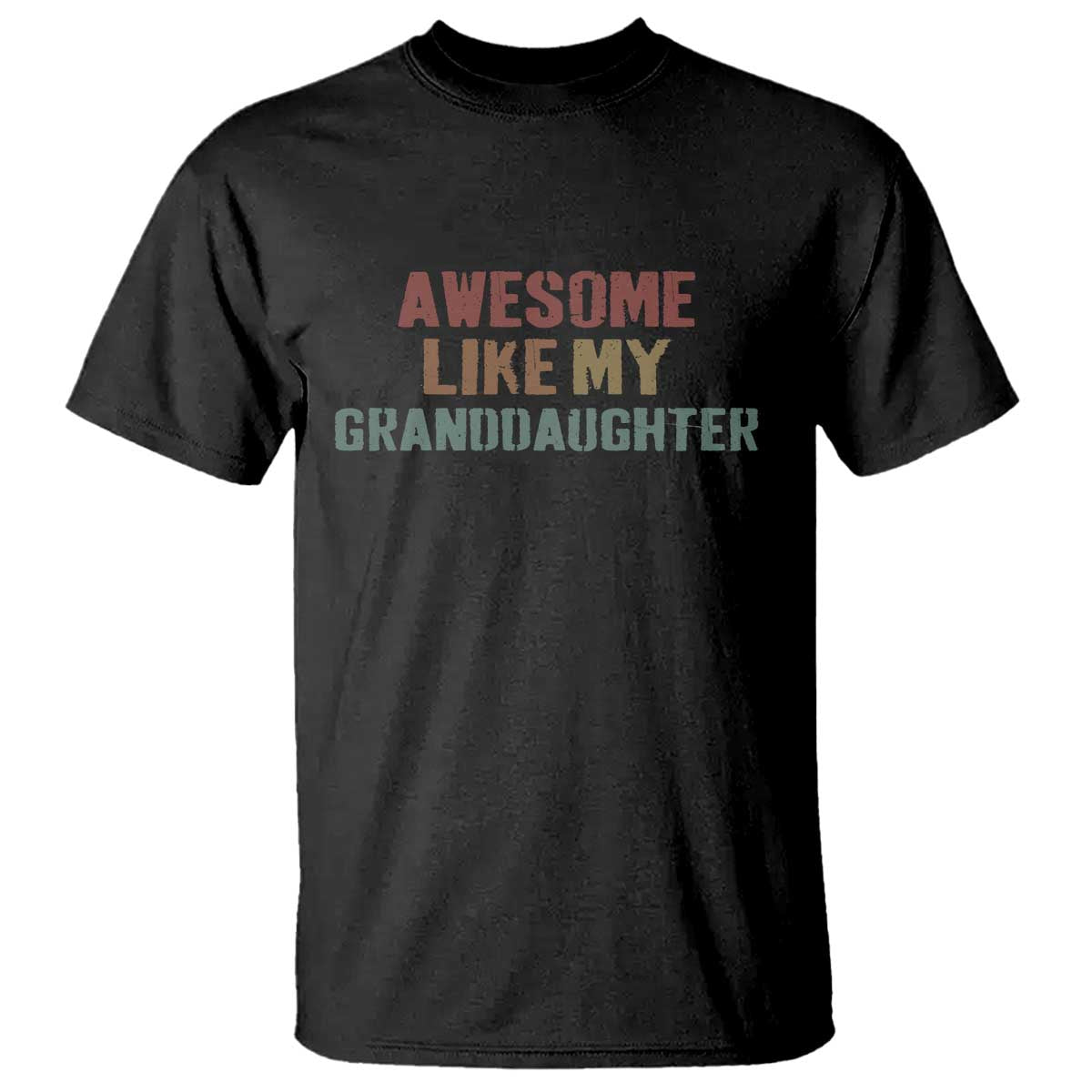 Awesome Like My Granddaughter T Shirt Funny Proud Grandparents TS11 Black Print Your Wear