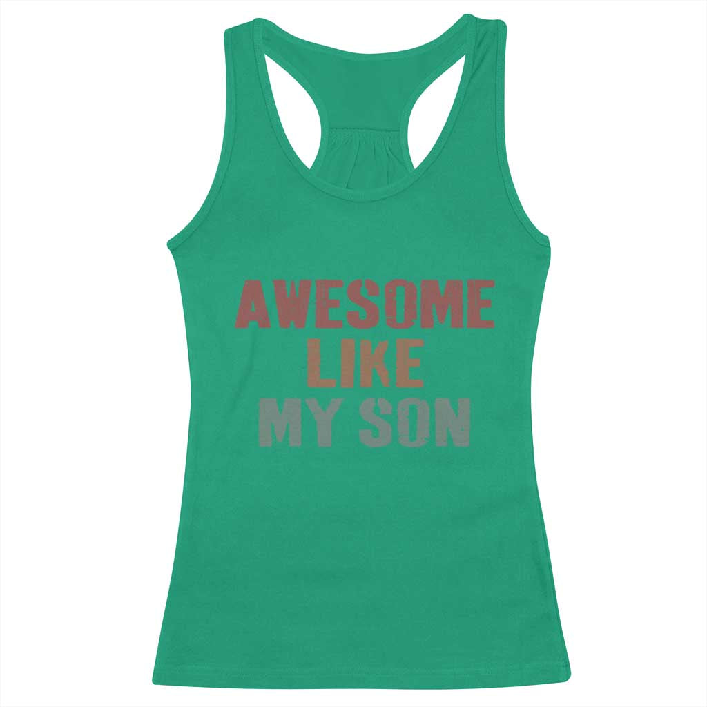 Awesome Like My Son Racerback Tank Top Funny Proud Dad Mom TS11 Irish Green Print Your Wear