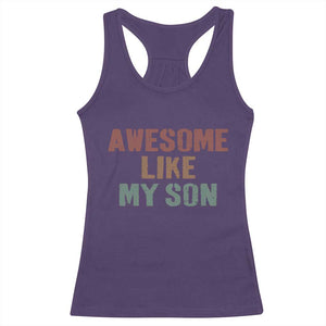 Awesome Like My Son Racerback Tank Top Funny Proud Dad Mom TS11 Purple Print Your Wear