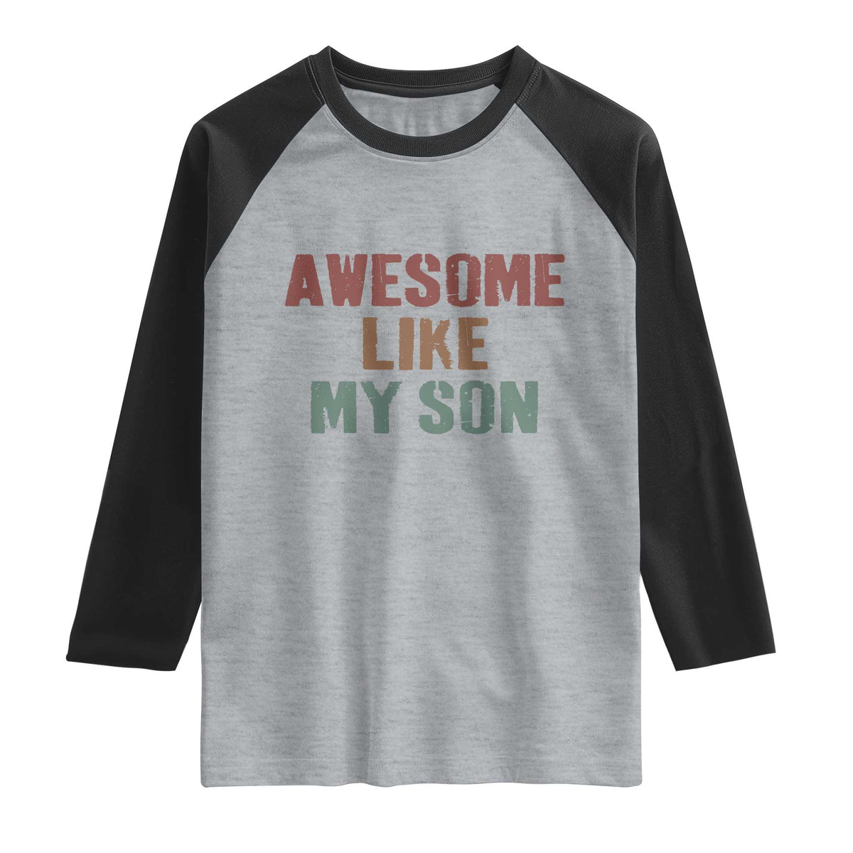 Awesome Like My Son Raglan Shirt Funny Proud Dad Mom TS11 Heather Gray Black Print Your Wear
