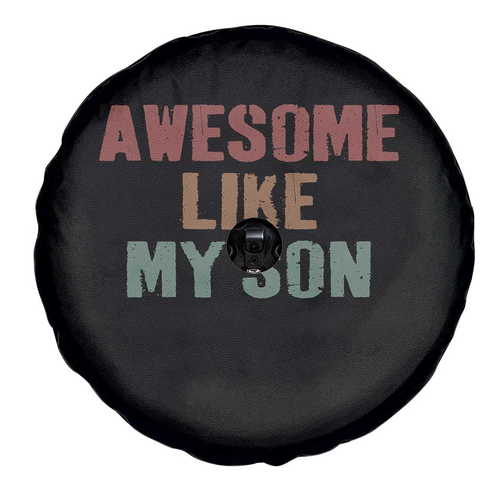 Awesome Like My Son Spare Tire Cover Funny Proud Dad Mom TS11 Print Your Wear