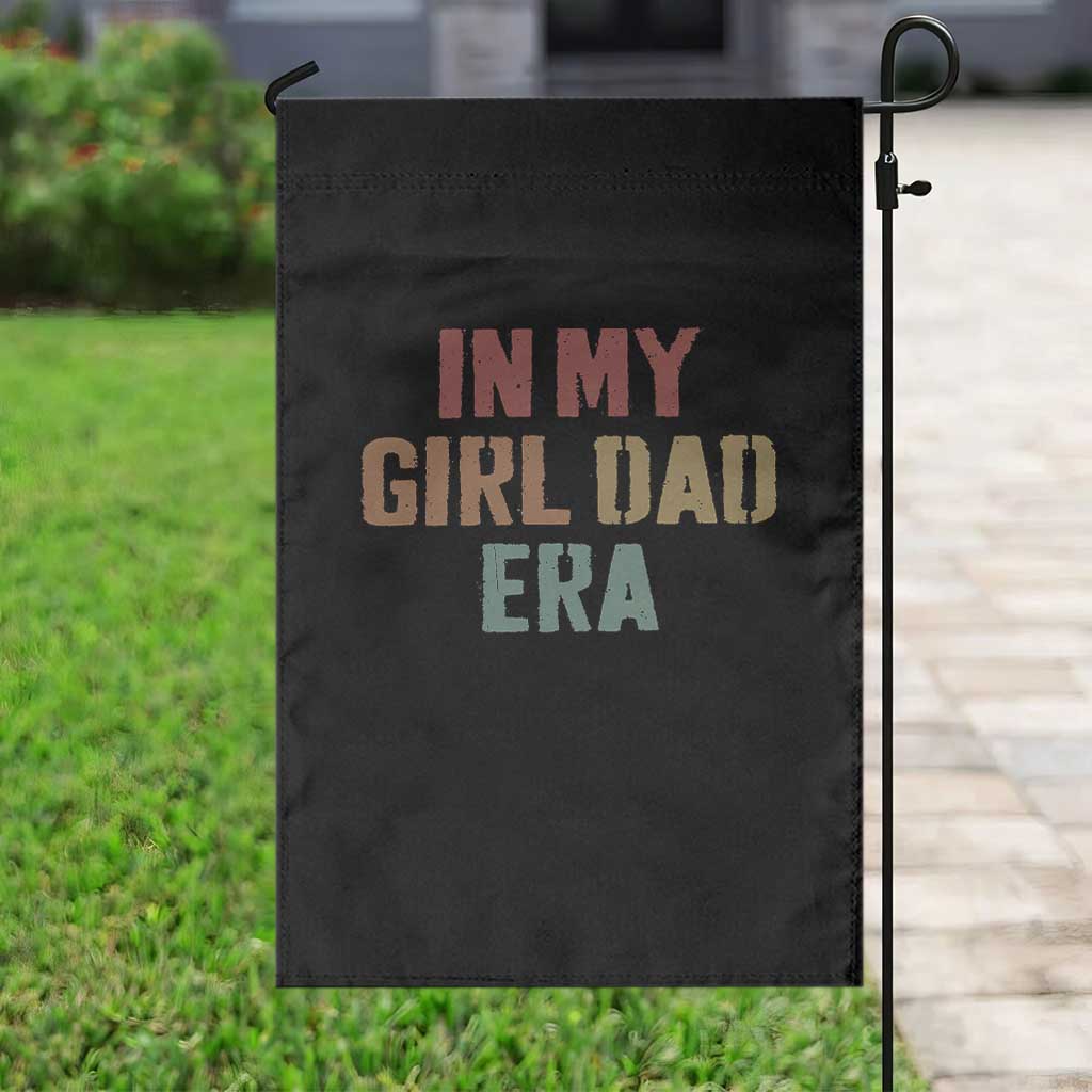 In My Girl Dad Era Garden Flag Retro Fathers Day Gifts TS11 Print Your Wear
