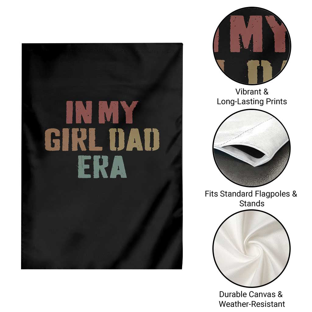 In My Girl Dad Era Garden Flag Retro Fathers Day Gifts TS11 Print Your Wear