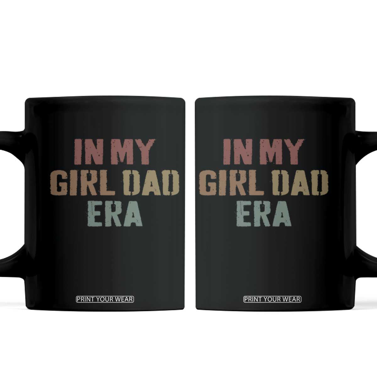 In My Girl Dad Era Coffee Mug Retro Fathers Day Gifts