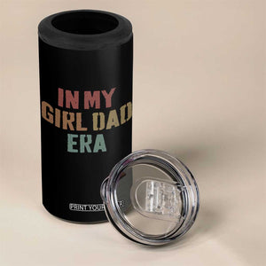 In My Girl Dad Era 4 in 1 Can Cooler Tumbler Retro Fathers Day Gifts TS11 Print Your Wear