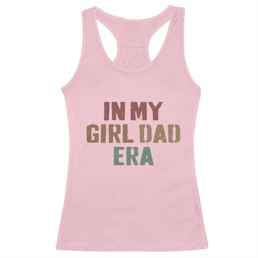 In My Girl Dad Era Racerback Tank Top Retro Fathers Day Gifts TS11 Light Pink Print Your Wear