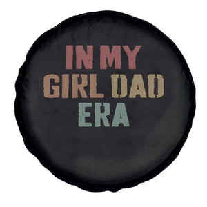 In My Girl Dad Era Spare Tire Cover Retro Fathers Day Gifts TS11 Print Your Wear