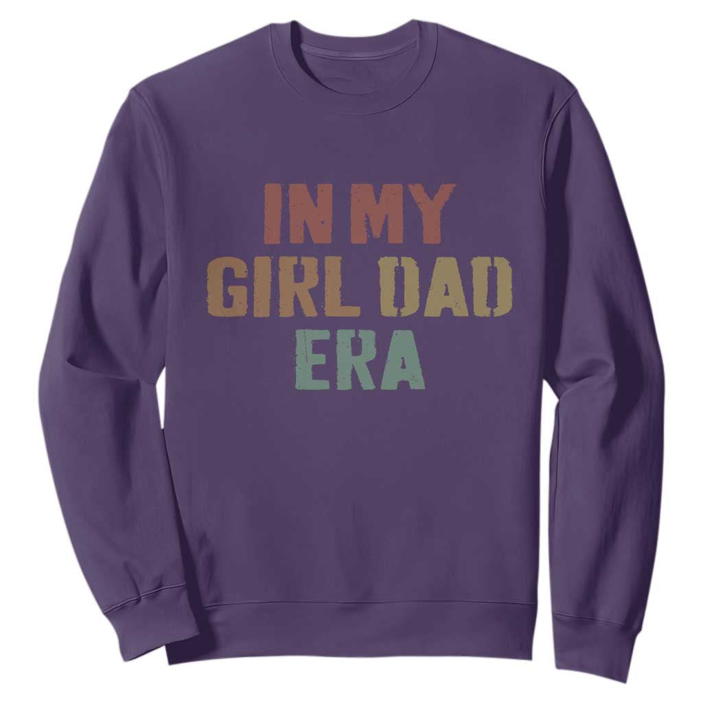 In My Girl Dad Era Sweatshirt Retro Fathers Day Gifts TS11 Purple Print Your Wear