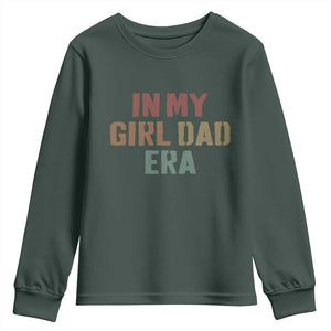 In My Girl Dad Era Youth Sweatshirt Retro Fathers Day Gifts TS11 Dark Forest Green Print Your Wear