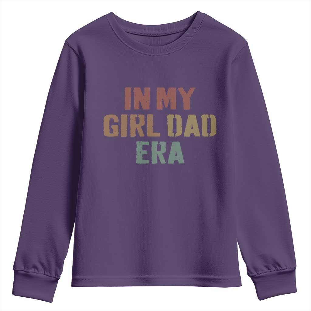 In My Girl Dad Era Youth Sweatshirt Retro Fathers Day Gifts TS11 Purple Print Your Wear