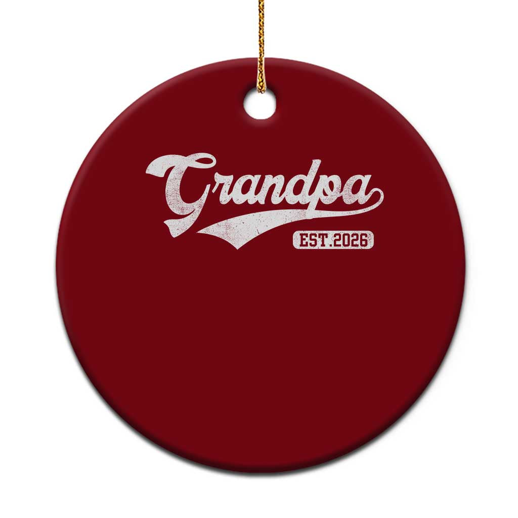 Grandpa Est 2026 Ceramic Ornament New Grandpa Paternity Father's Day TS11 1pc Red Print Your Wear