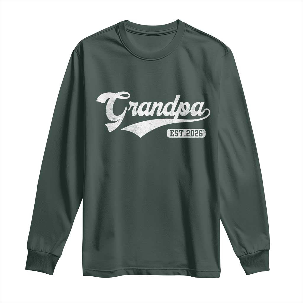 Grandpa Est 2026 Long Sleeve Shirt New Grandpa Paternity Father's Day TS11 Dark Forest Green Print Your Wear
