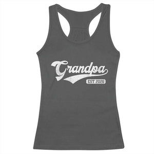 Grandpa Est 2026 Racerback Tank Top New Grandpa Paternity Father's Day TS11 Dark Heather Print Your Wear