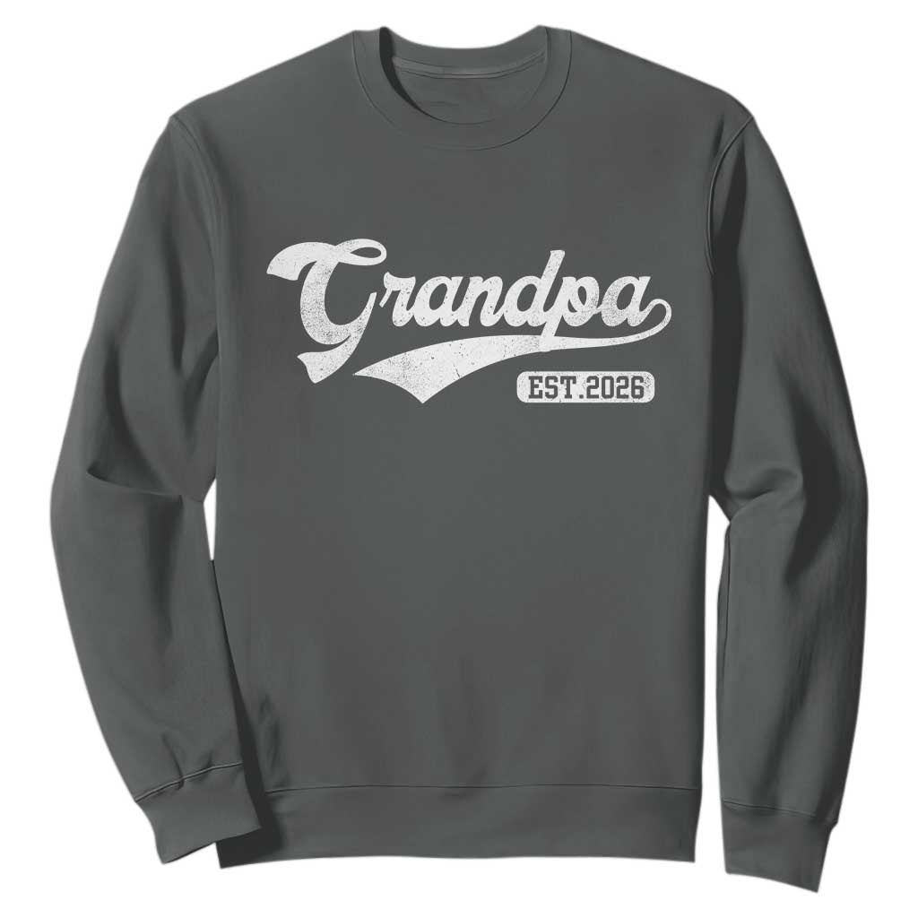 Grandpa Est 2026 Sweatshirt New Grandpa Paternity Father's Day TS11 Dark Heather Print Your Wear