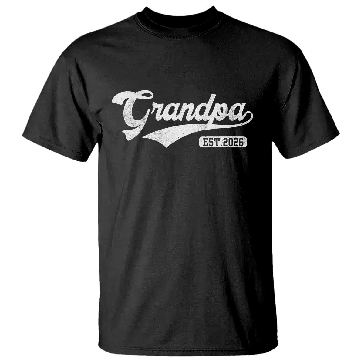 Grandpa Est 2026 T Shirt New Grandpa Paternity Father's Day TS11 Black Print Your Wear