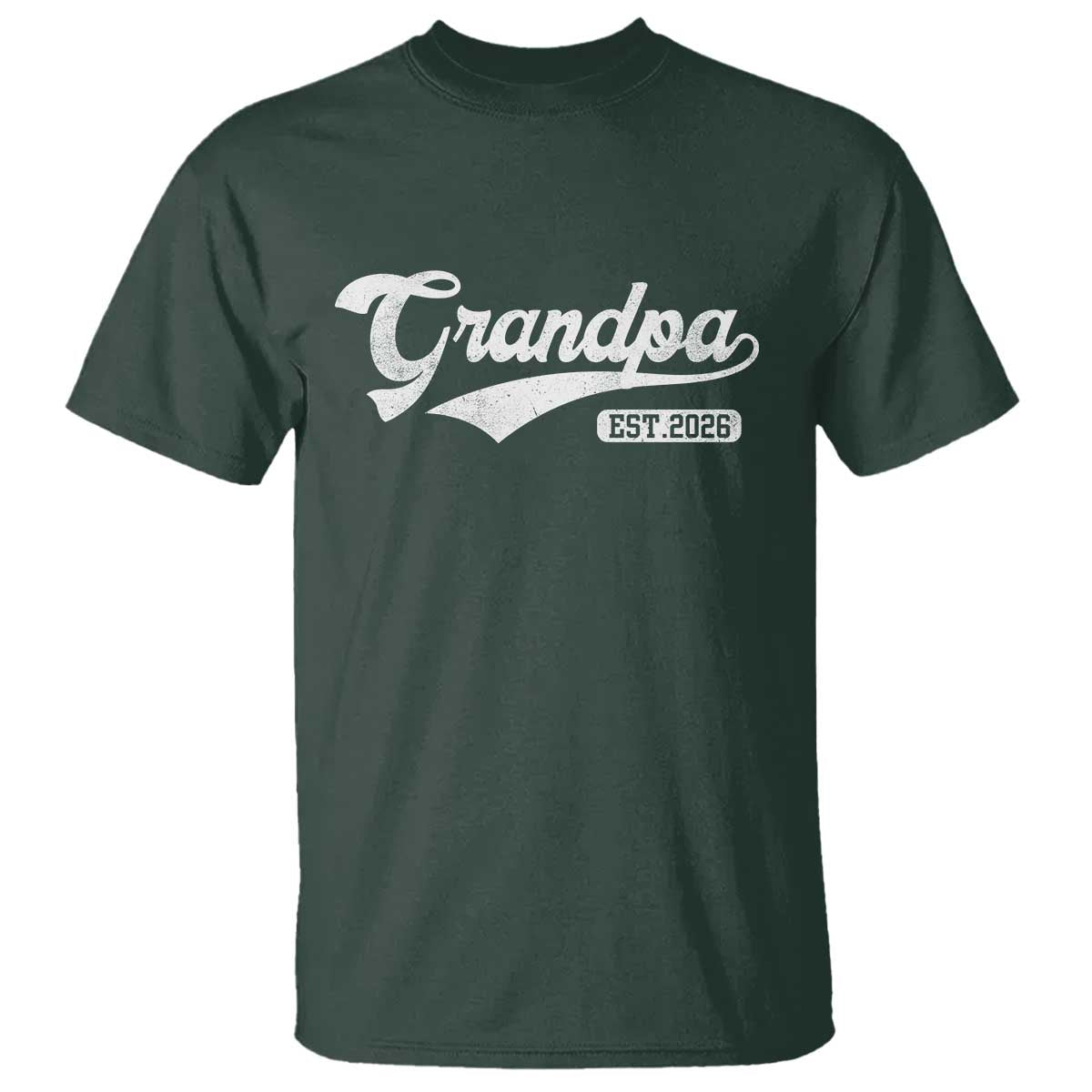 Grandpa Est 2026 T Shirt New Grandpa Paternity Father's Day TS11 Dark Forest Green Print Your Wear