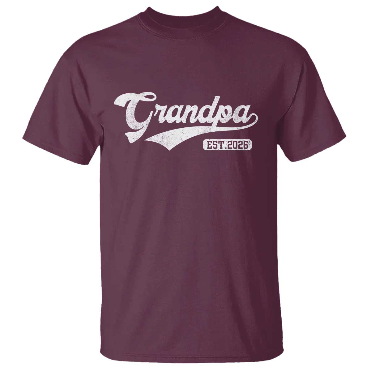 Grandpa Est 2026 T Shirt New Grandpa Paternity Father's Day TS11 Maroon Print Your Wear