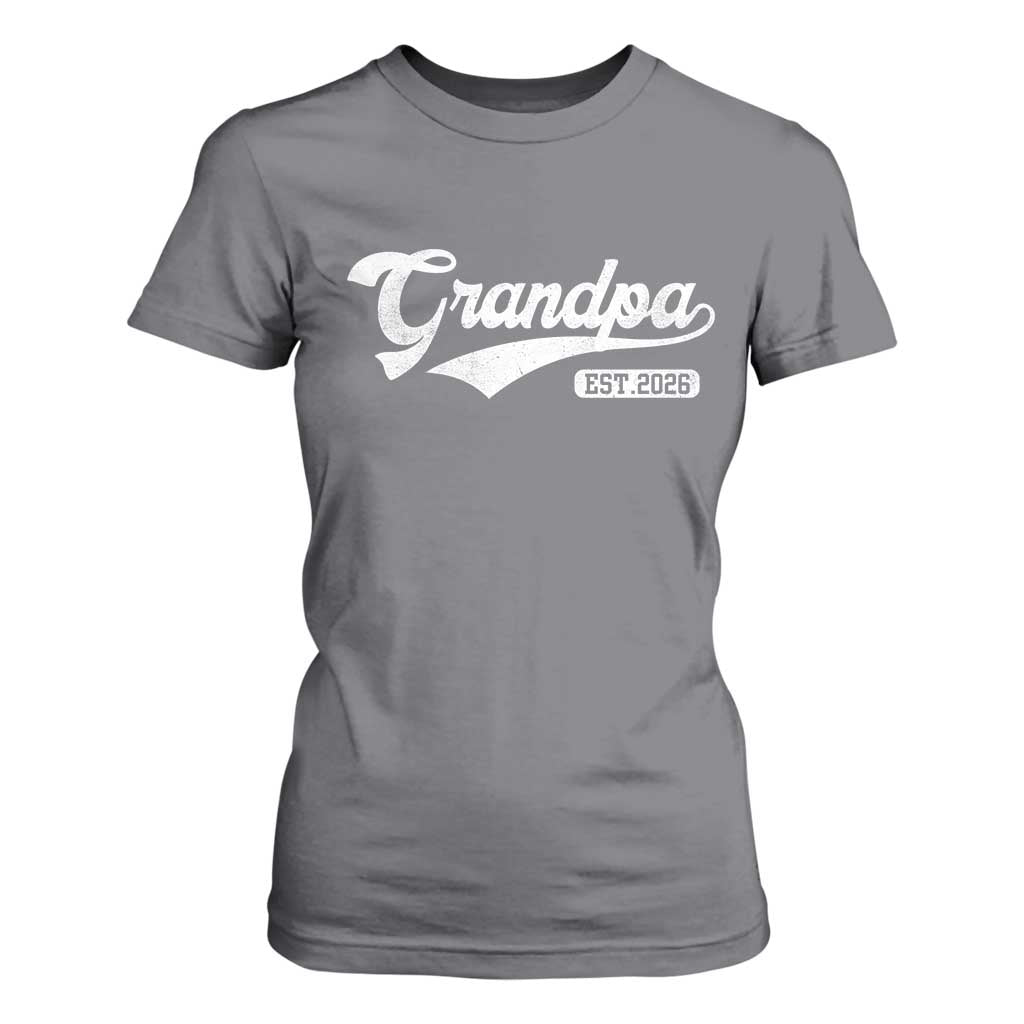 Grandpa Est 2026 T Shirt For Women New Grandpa Paternity Father's Day TS11 Charcoal Print Your Wear