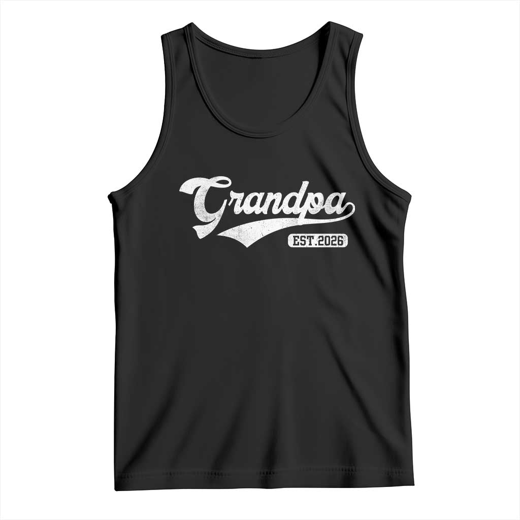 Grandpa Est 2026 Tank Top New Grandpa Paternity Father's Day TS11 Black Print Your Wear