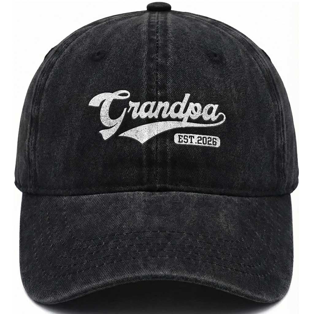 Grandpa Est 2026 Washed Cotton Baseball Cap New Grandpa Paternity Father's Day TS11 Print Your Wear