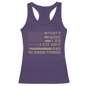 Thats What I Do I Fix Shit And I Know Things Racerback Tank Top Funny Mechanic American Flag TS11 Purple Print Your Wear