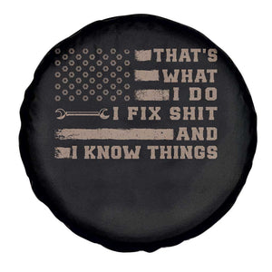 Thats What I Do I Fix Shit And I Know Things Spare Tire Cover Funny Mechanic American Flag TS11 Print Your Wear