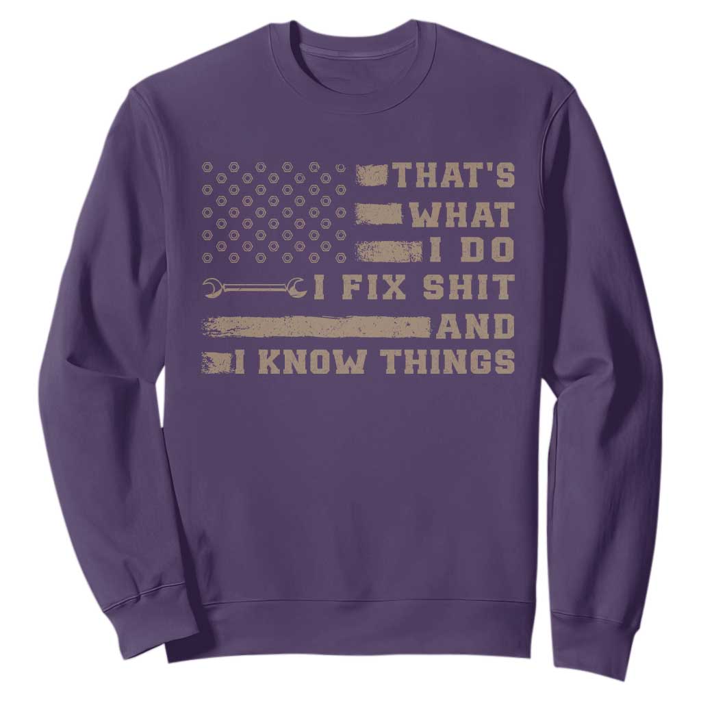 Thats What I Do I Fix Shit And I Know Things Sweatshirt Funny Mechanic American Flag TS11 Purple Print Your Wear