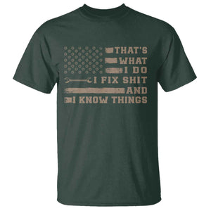 Thats What I Do I Fix Shit And I Know Things T Shirt Funny Mechanic American Flag TS11 Dark Forest Green Print Your Wear