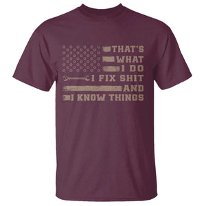 Thats What I Do I Fix Shit And I Know Things T Shirt Funny Mechanic American Flag TS11 Maroon Print Your Wear