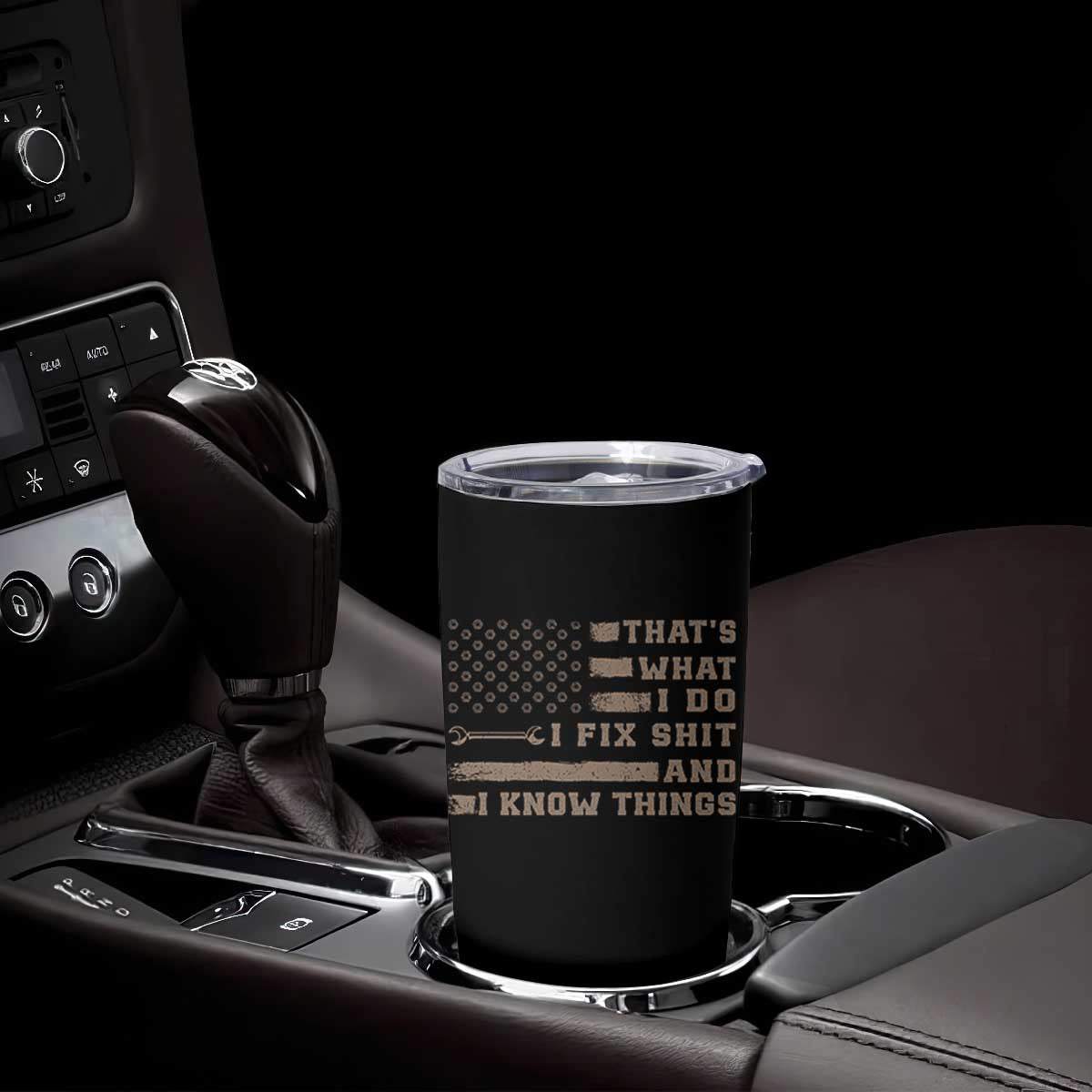 Thats What I Do I Fix Shit And I Know Things Tumbler Cup Funny Mechanic American Flag TS11 Print Your Wear