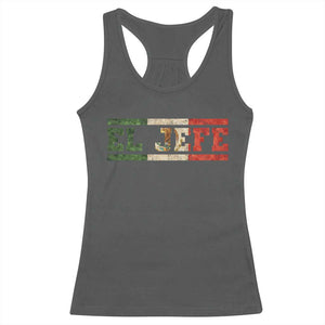 El Jefe Racerback Tank Top Funny Mexican Boss Spanish Slang TS11 Dark Heather Print Your Wear