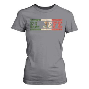 El Jefe T Shirt For Women Funny Mexican Boss Spanish Slang TS11 Charcoal Print Your Wear