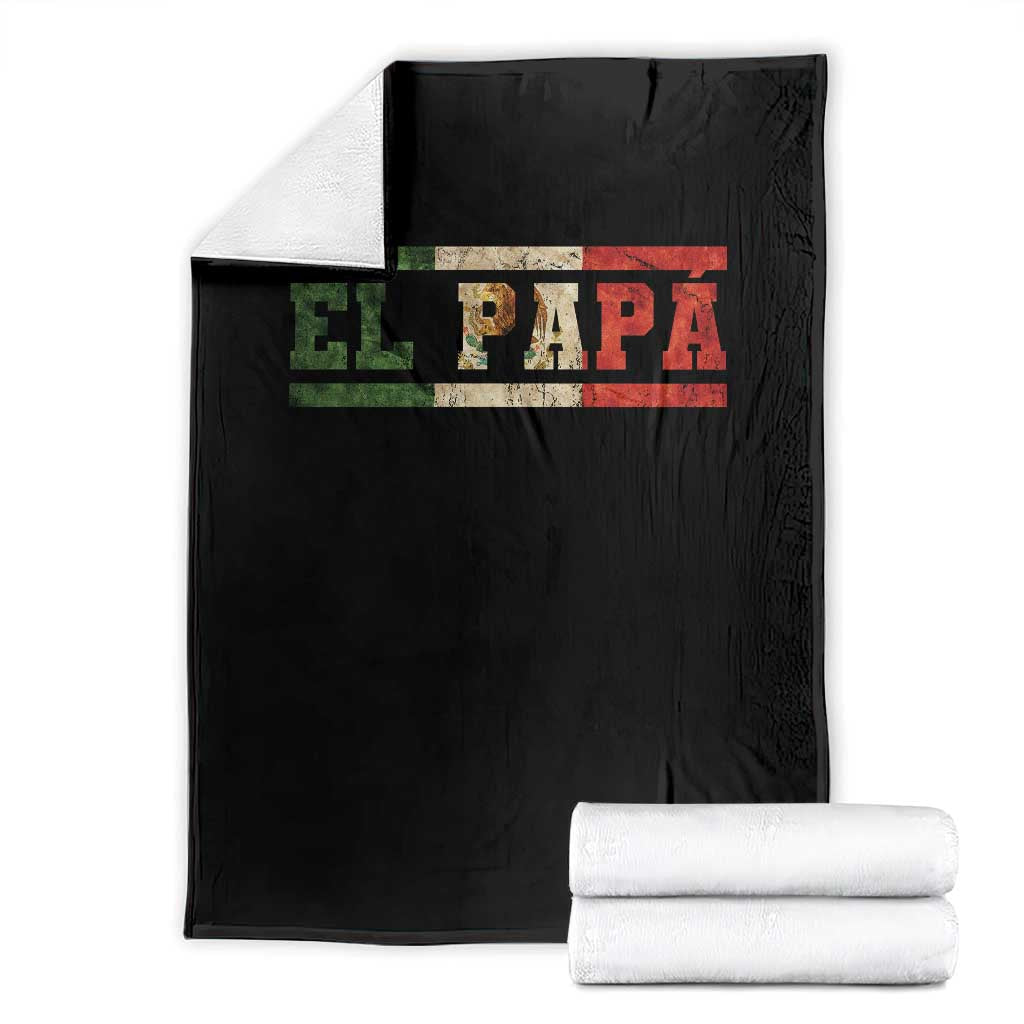El Papa Funny Mexican Dad Throw Blanket Mexico Vintage Flag Father's Day TS11 Black Print Your Wear
