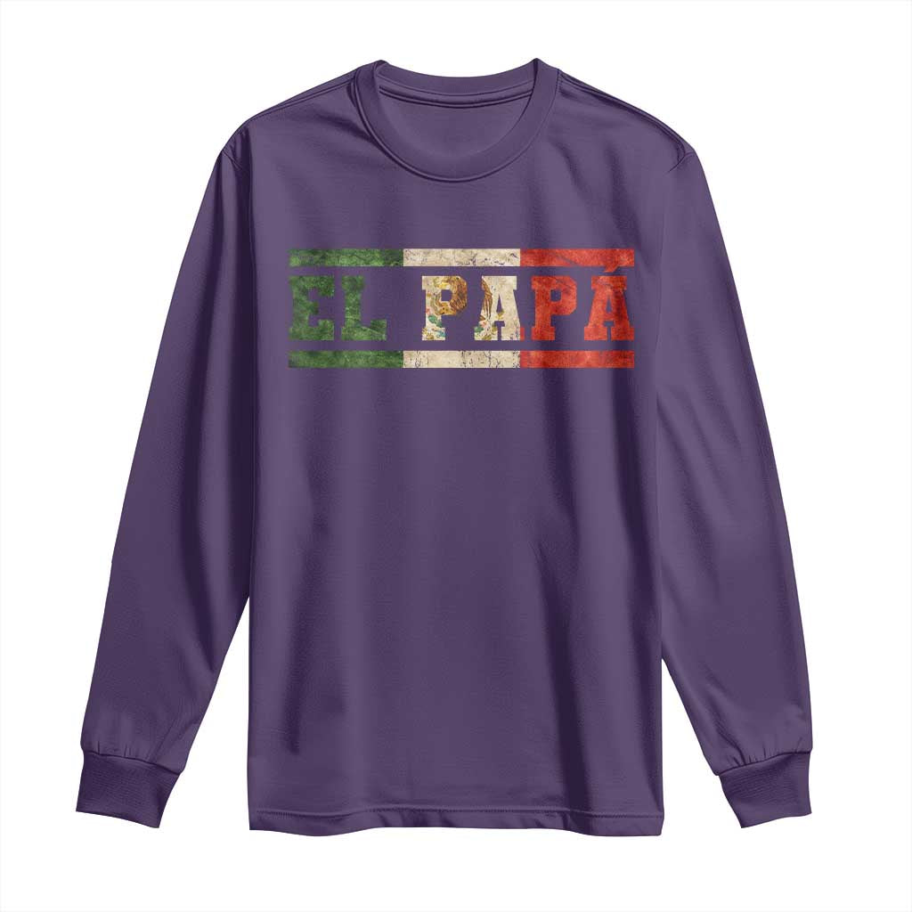El Papa Funny Mexican Dad Long Sleeve Shirt Mexico Vintage Flag Father's Day TS11 Purple Print Your Wear