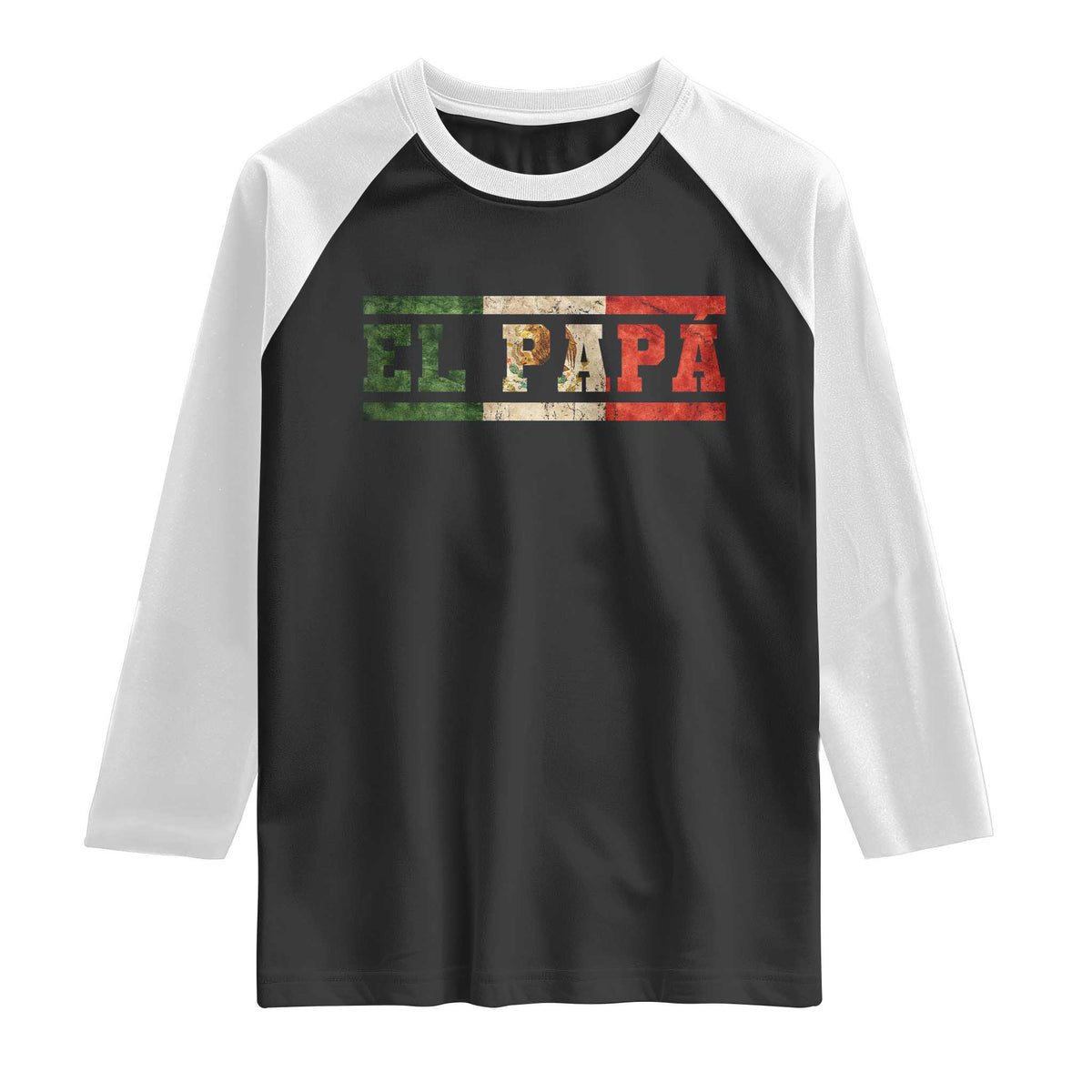 El Papa Funny Mexican Dad Raglan Shirt Mexico Vintage Flag Father's Day TS11 Black White Print Your Wear