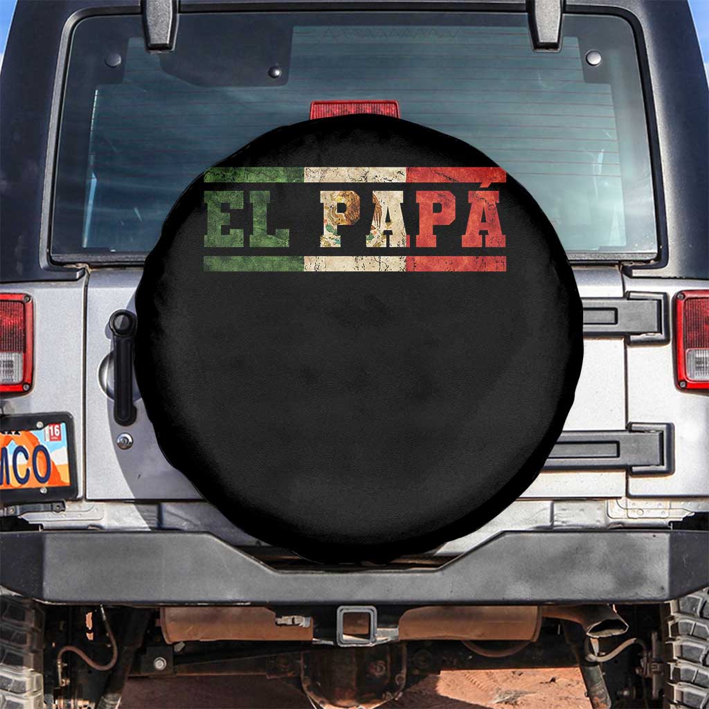 El Papa Funny Mexican Dad Spare Tire Cover Mexico Vintage Flag Father's Day TS11 No hole Black Print Your Wear