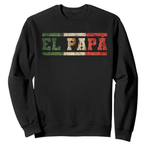 El Papa Funny Mexican Dad Sweatshirt Mexico Vintage Flag Father's Day TS11 Black Print Your Wear