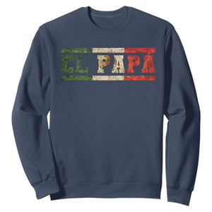 El Papa Funny Mexican Dad Sweatshirt Mexico Vintage Flag Father's Day TS11 Navy Print Your Wear